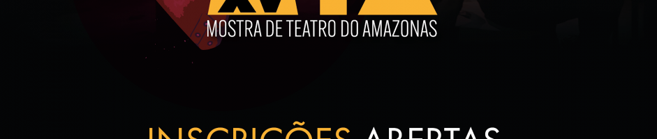 Fetam promoverá a 15ª Mostra de Teatro do Amazonas